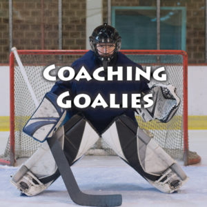 Coaching Goalies